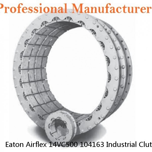 Eaton Airflex 14VC500 104163 Industrial Clutch and Brakes